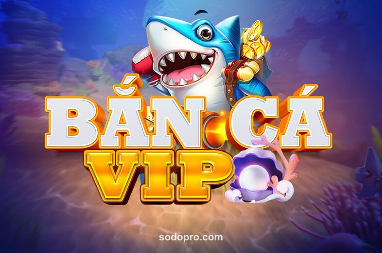 Hình ảnh trò chơi Bắn Cá VIP tại Sodopro